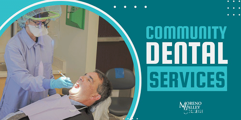 Free Dental Care Available at Moreno Valley College 